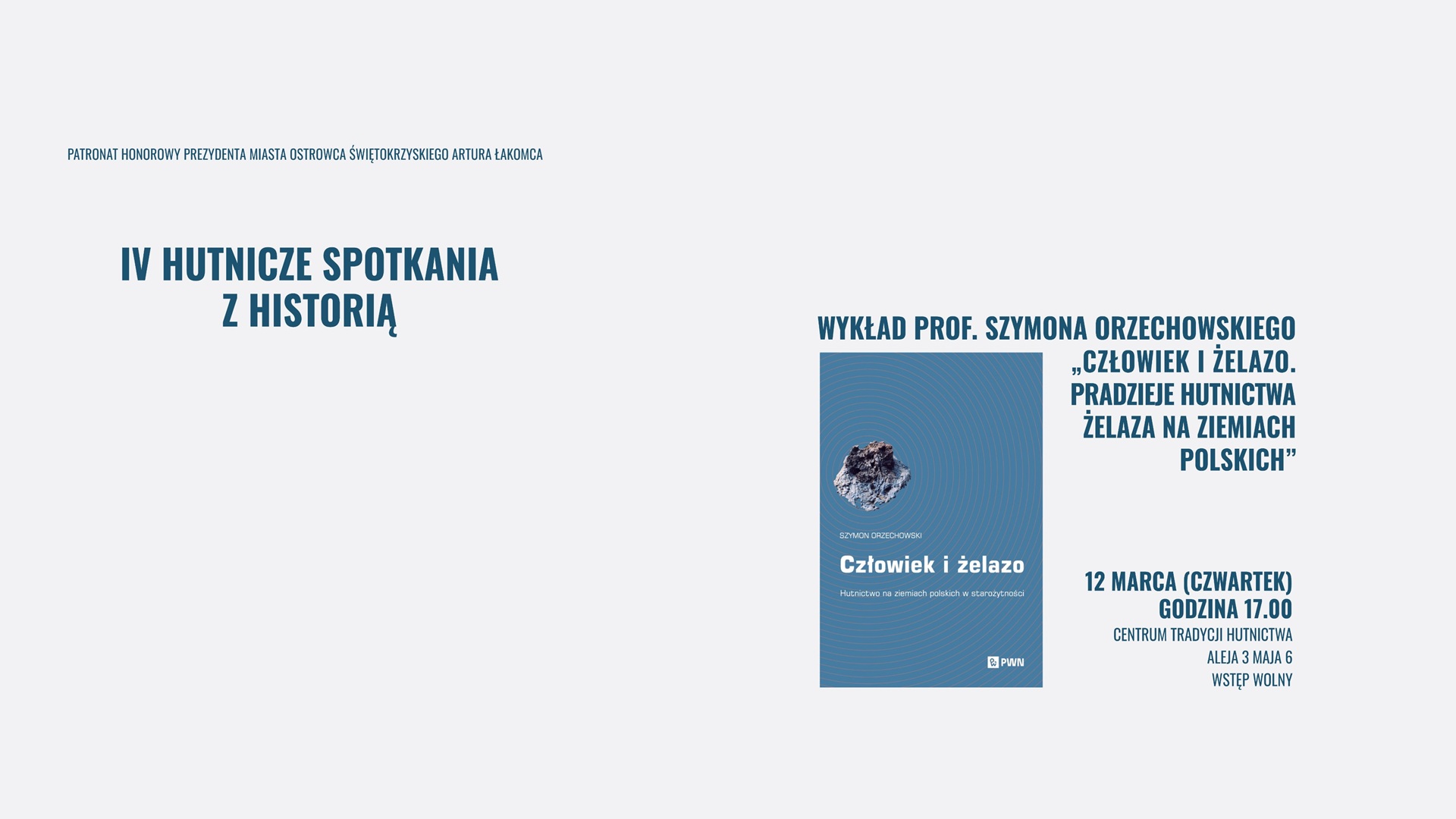 wydarzenie: IV HUTNICZE SPOTKANIA Z HISTORIĄ