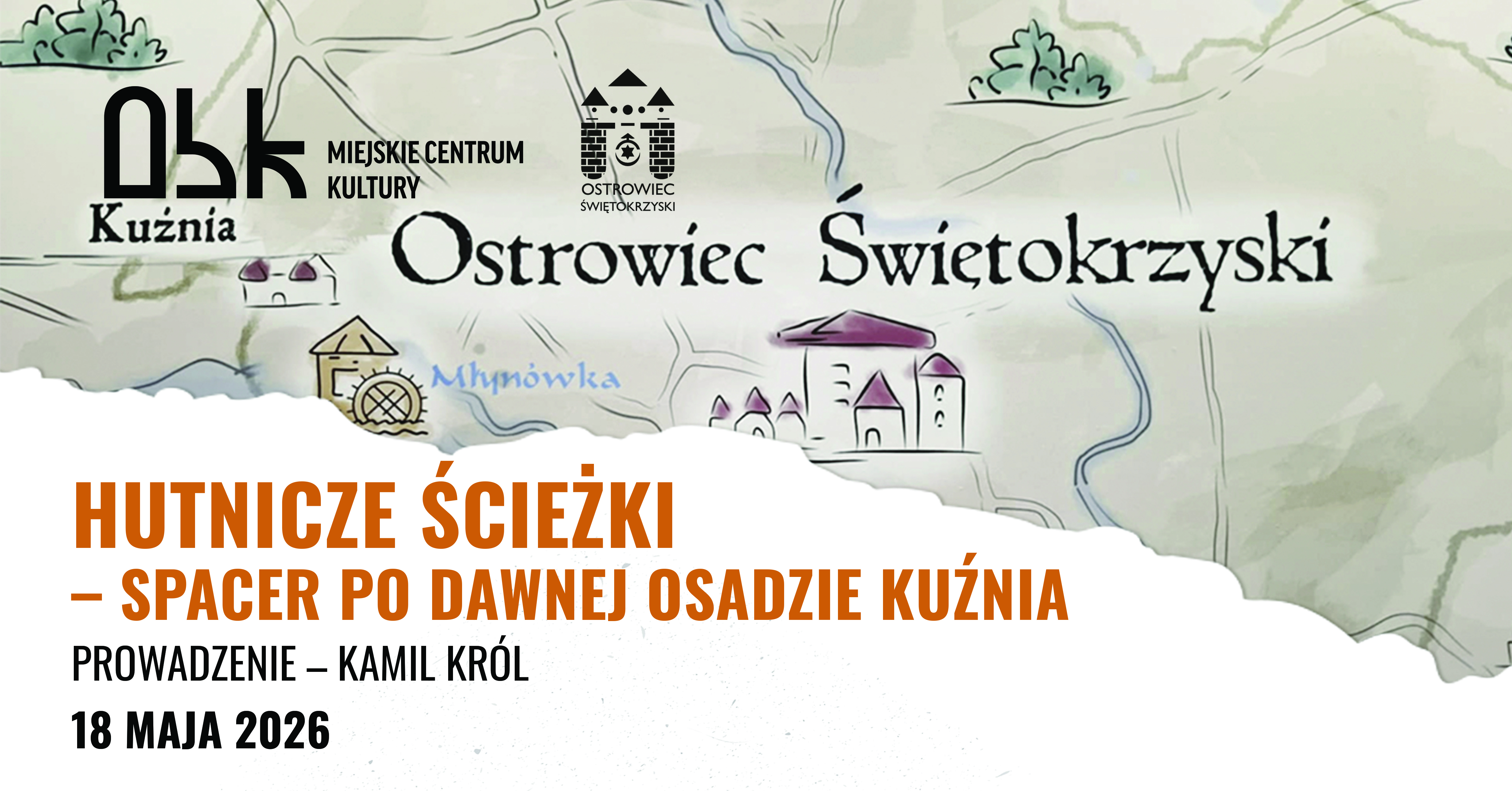 wydarzenie: HUTNICZE ŚCIEŻKI – SPACER PO DAWNEJ OSADZIE KUŹNIA