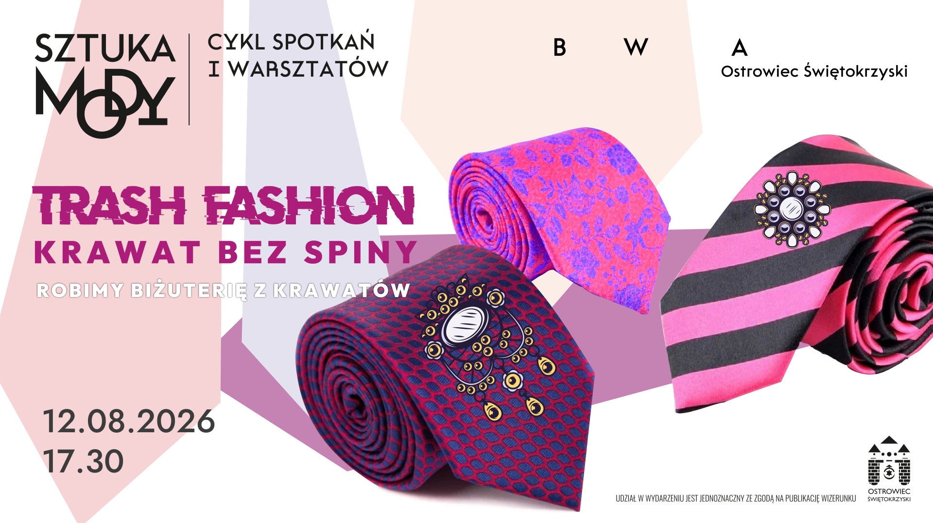 wydarzenie: SZTUKA MODY: TRASH FASHION. Krawat bez spiny.